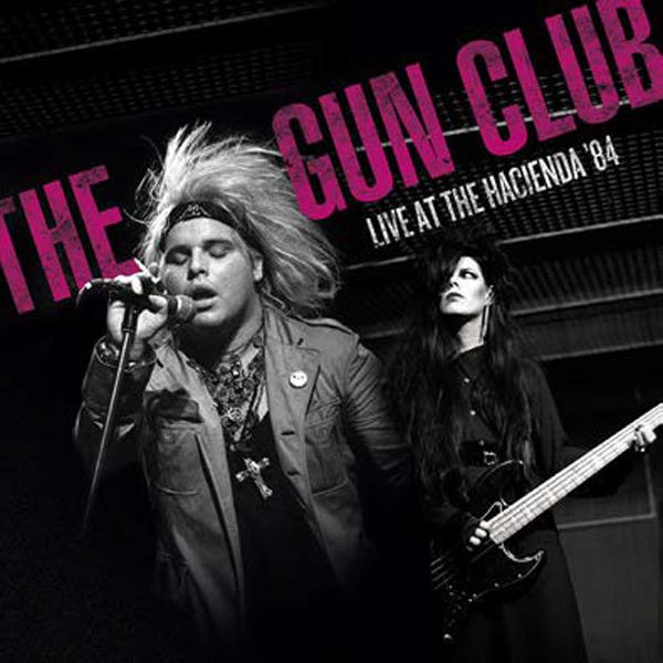Gun Club - Live At the Hacienda '84 - Lp