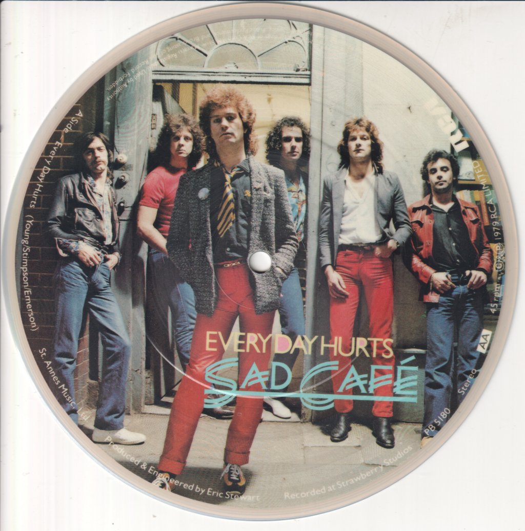 Sad Cafe - Every Day Hurts - 7 Inch