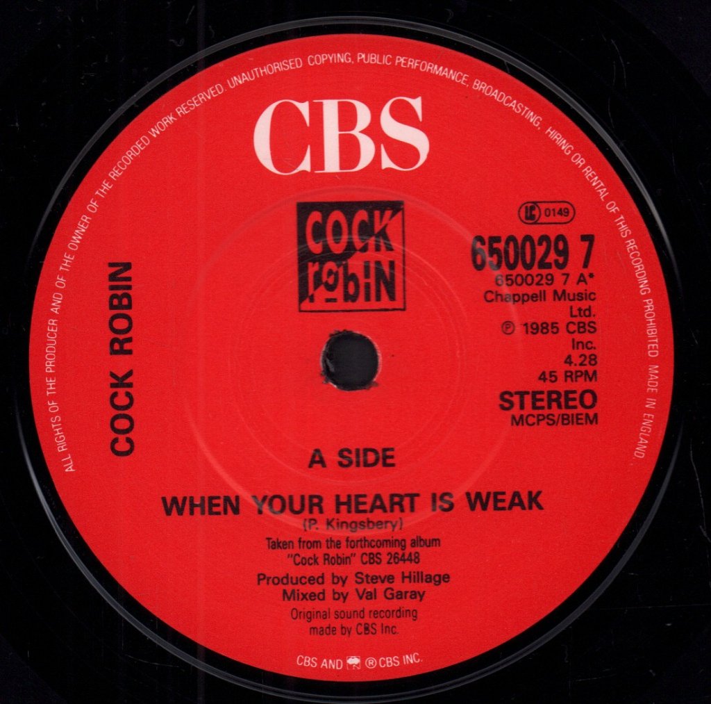 Cock Robin - When Your Heart Is Weak - 7 Inch