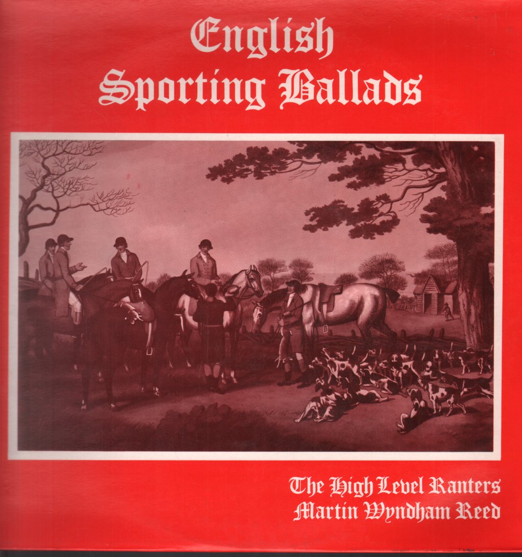High Level Ranters - English Sporting Ballads - Lp