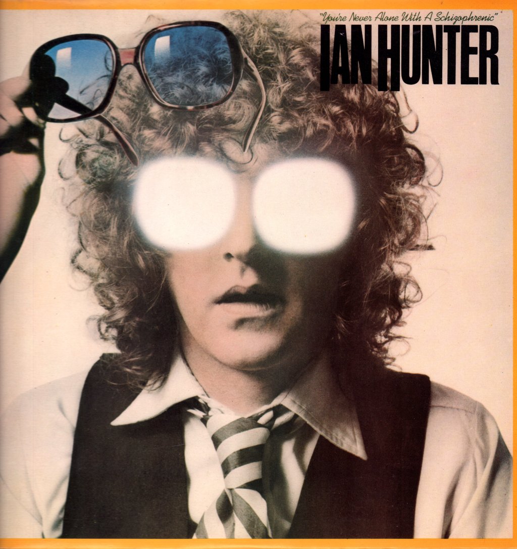 Ian Hunter - You're Never Alone With A Schizophrenic - Lp