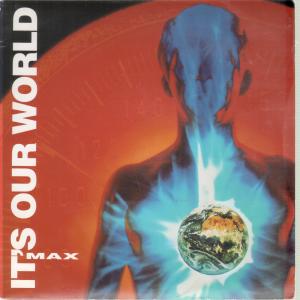 Max - It's Our World - 7 Inch
