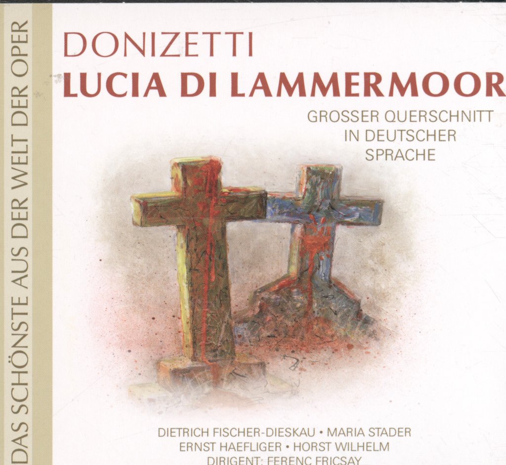 Various Artists - Donizetti - Lucia Di Lammermoor - Großer Querschnitt In Deutscher Sprache - Cd
