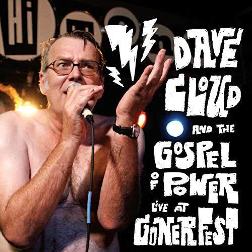 Dave Cloud And The Gospel Of Power - Live At Gonerfest - Cd