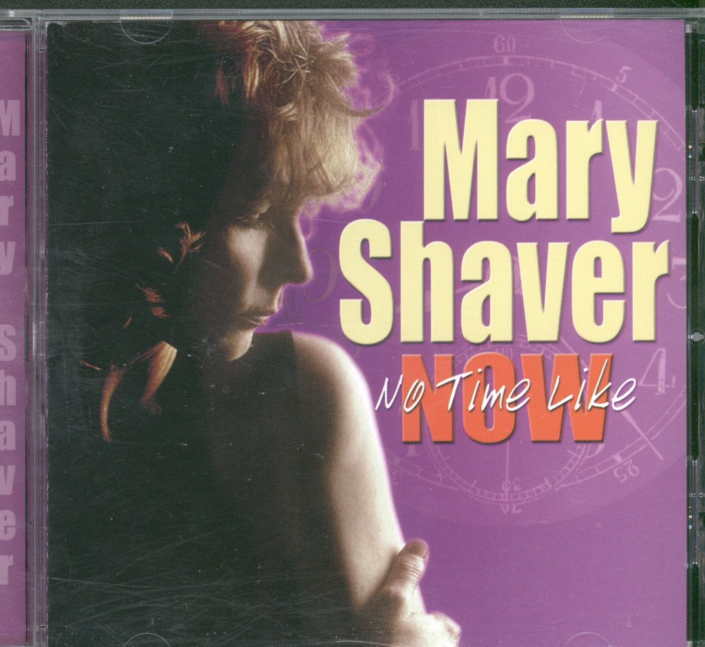 Mary Shaver - No Time Like Now - Cd
