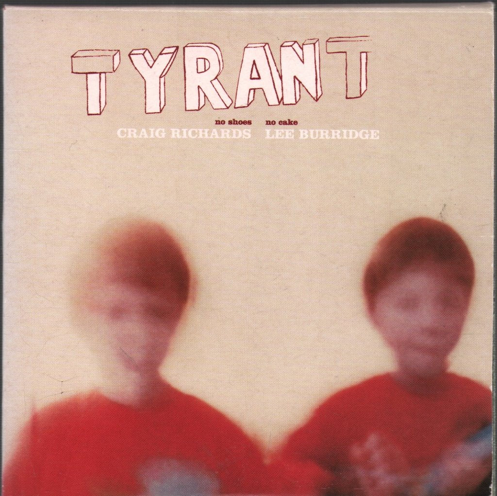 Tyrant - No Shoes, No Cake - Double Cd