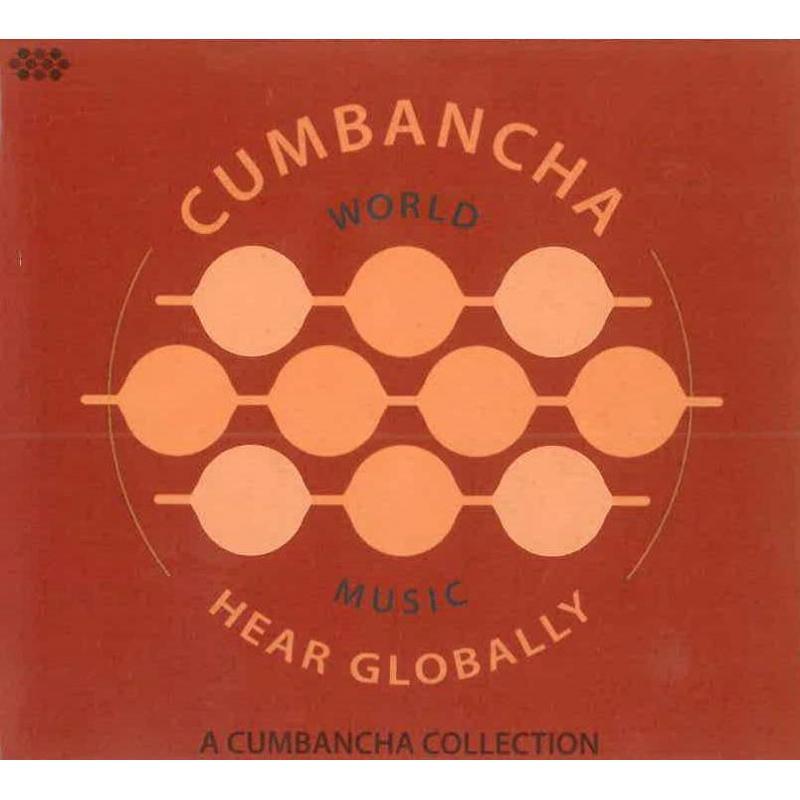 Various Artists - Hear Globally: A Cumbancha Sampler - Cd