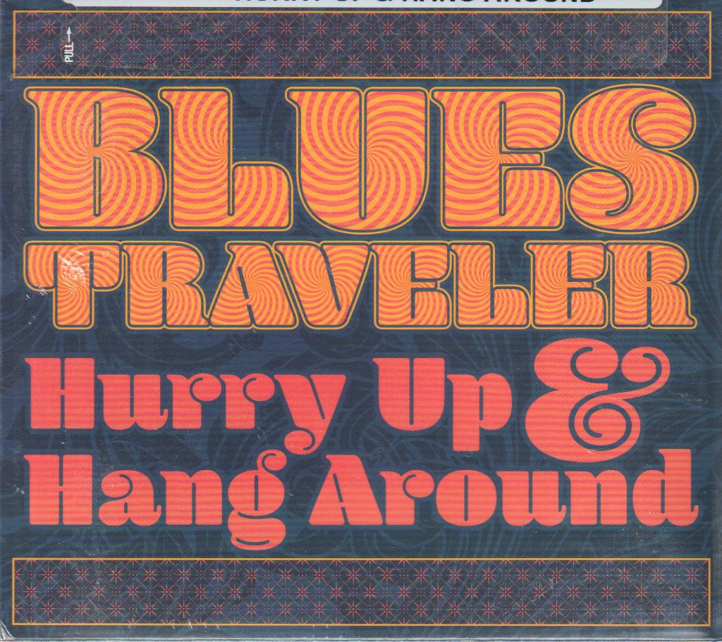 Blues Traveler - Hurry Up And Hang Around - Cd