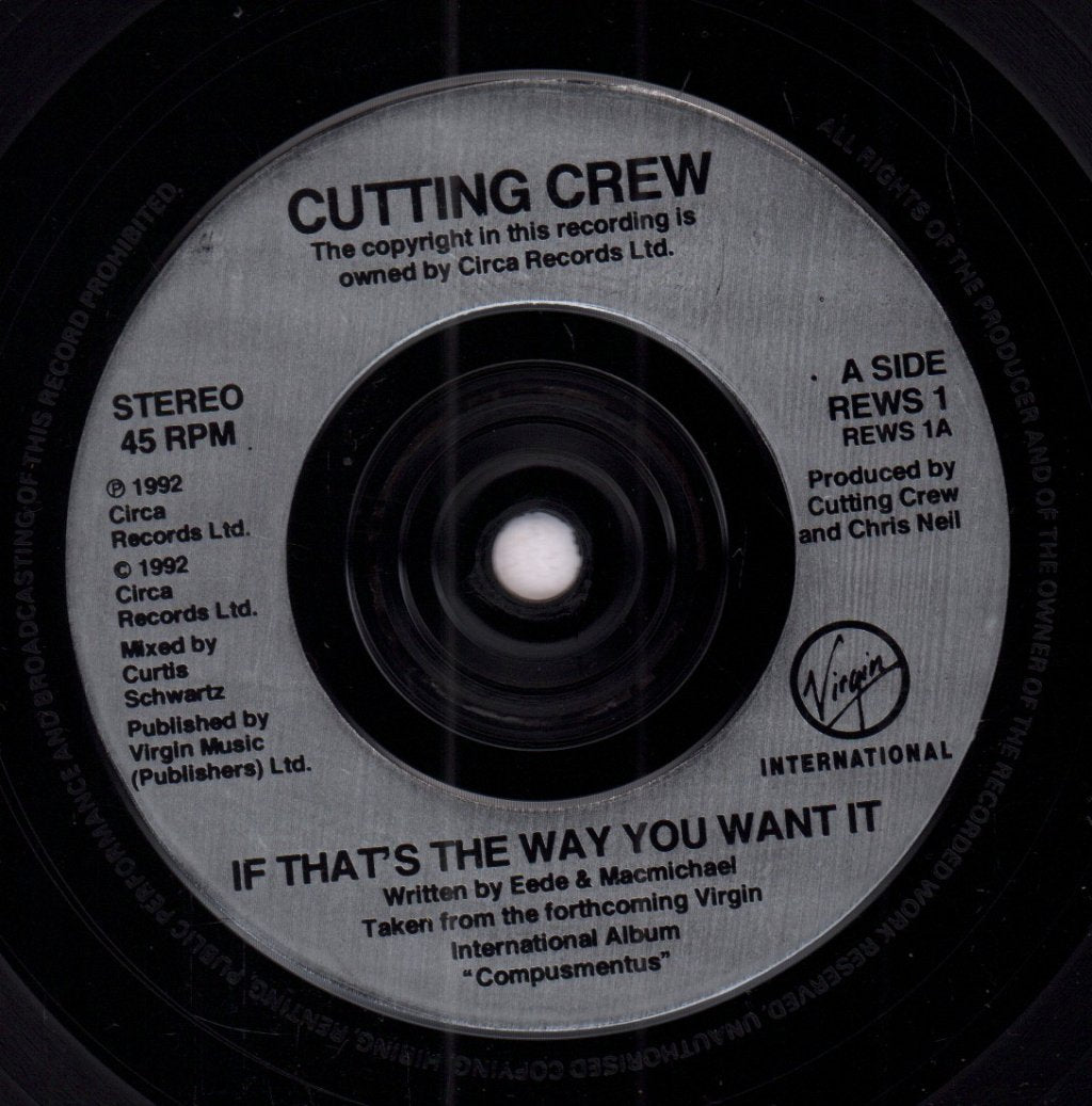 Cutting Crew - If That's The Way You Want It - 7 Inch