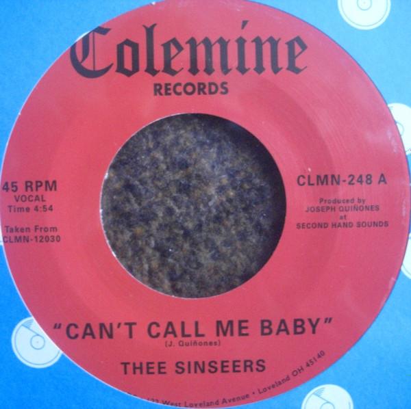 Thee Sinseers - Can't Call Me Baby / Take A Chance - 7 Inch