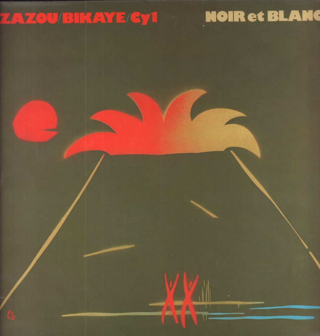 Zazou, Bikaye and CY1 - Noir Et Blanc - Lp