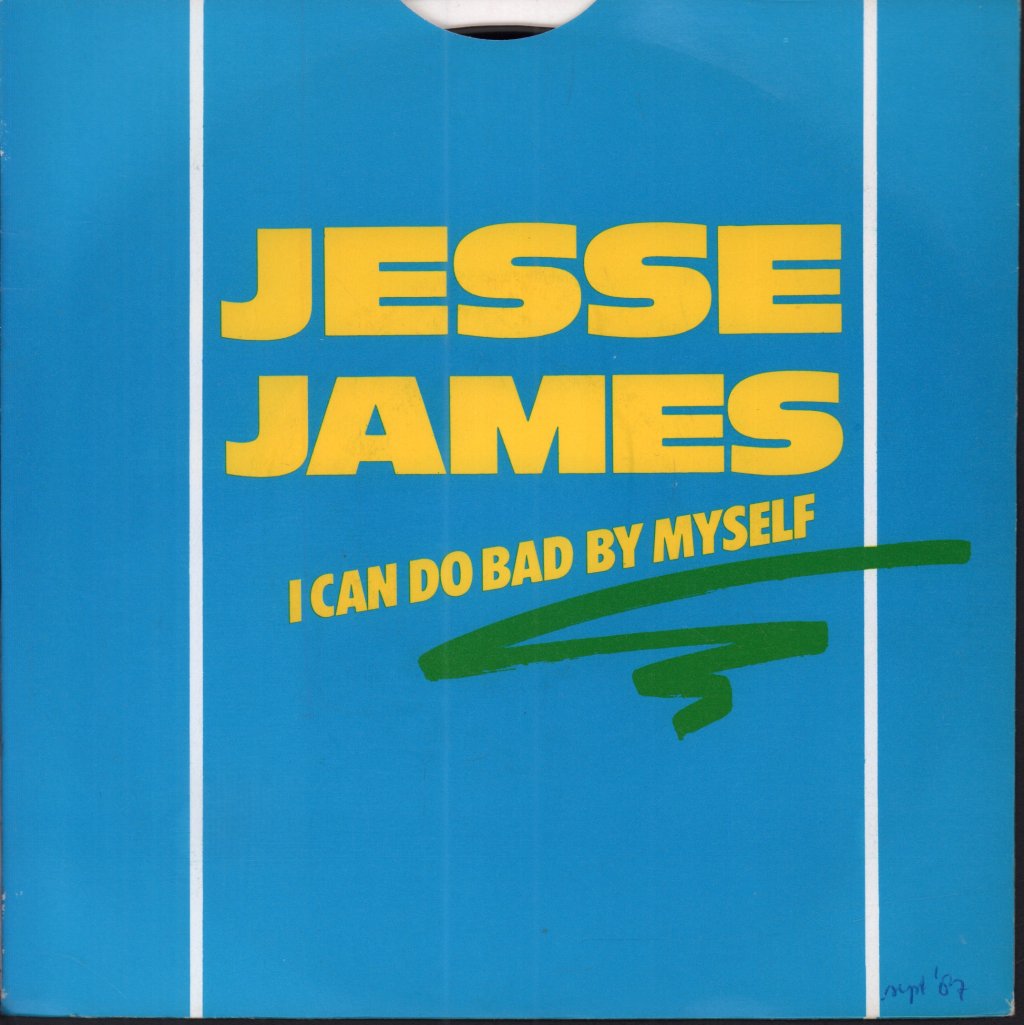 Jesse James - I Can Do Bad By Myself - 7 Inch