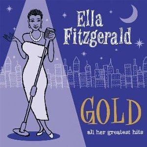 Ella Fitzgerald - Gold - All Her Greatest Hits - Double Cd