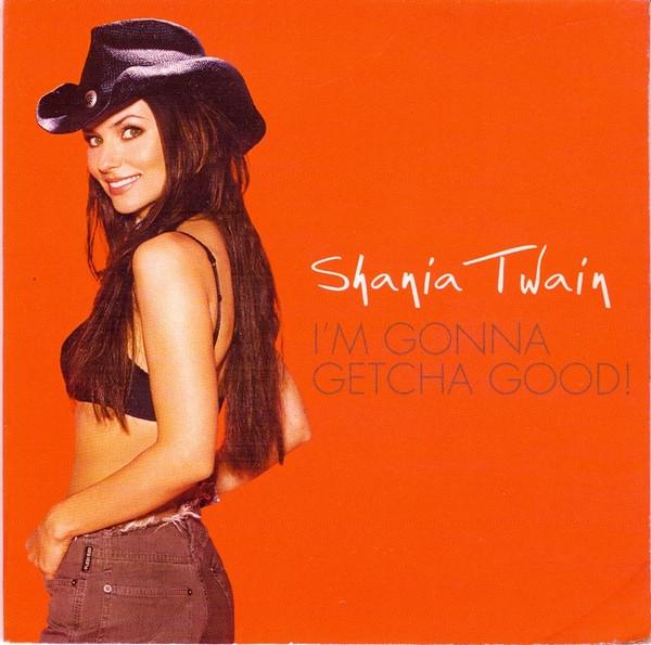 Shania Twain - I'm Gonna Getcha Good - Cd