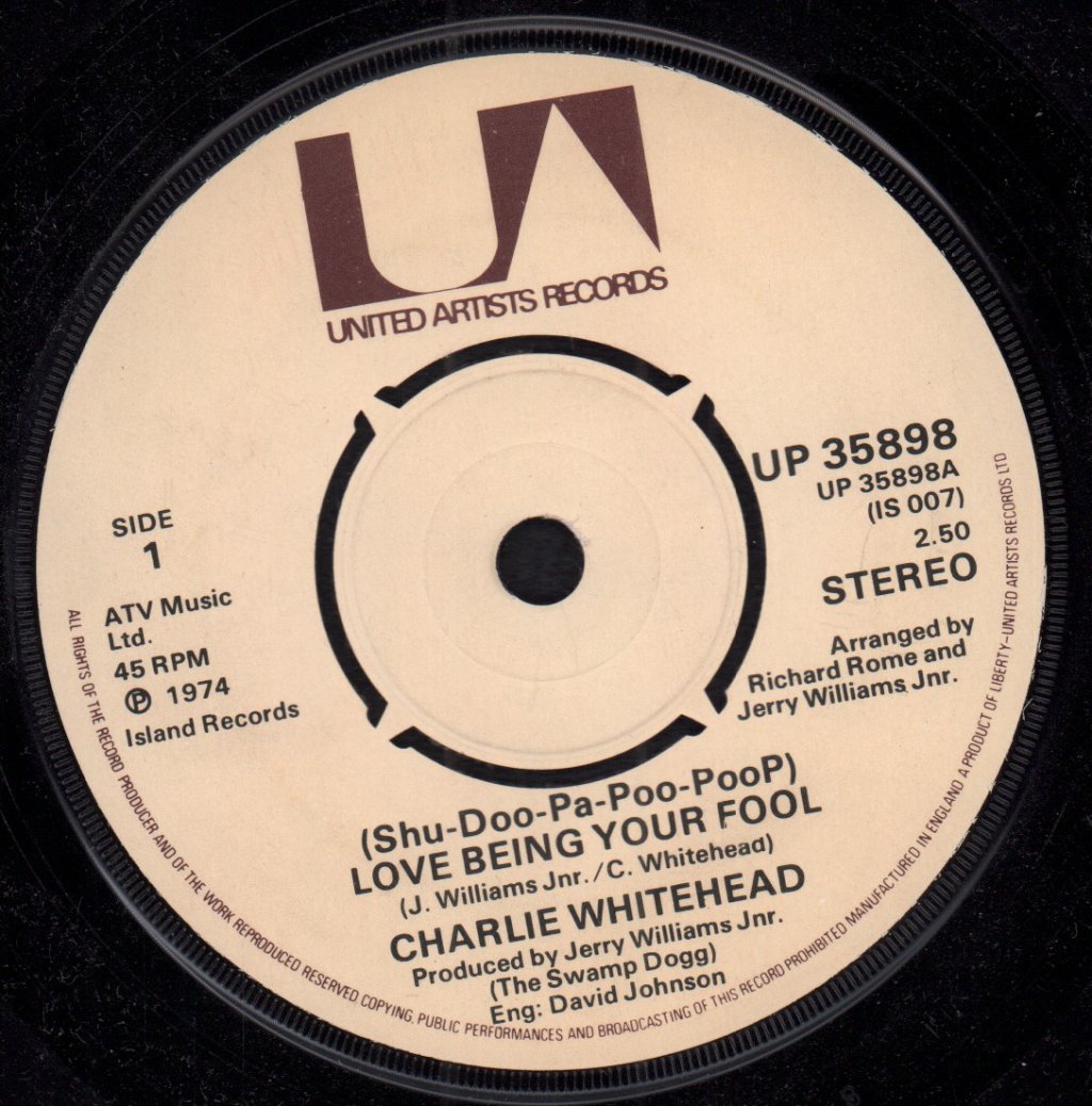 Charlie Whitehead - Shu-Doo-Pa-Poo-Poop Love Being Your Fool - 7 Inch
