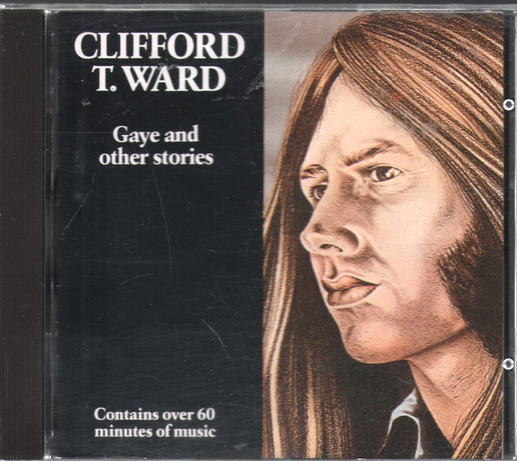 Clifford T. Ward - Gaye And Other Stories - Cd