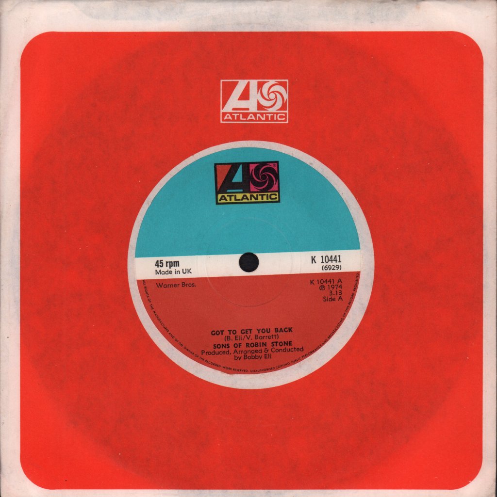 Sons Of Robin Stone - Got To Get You Back - 7 Inch