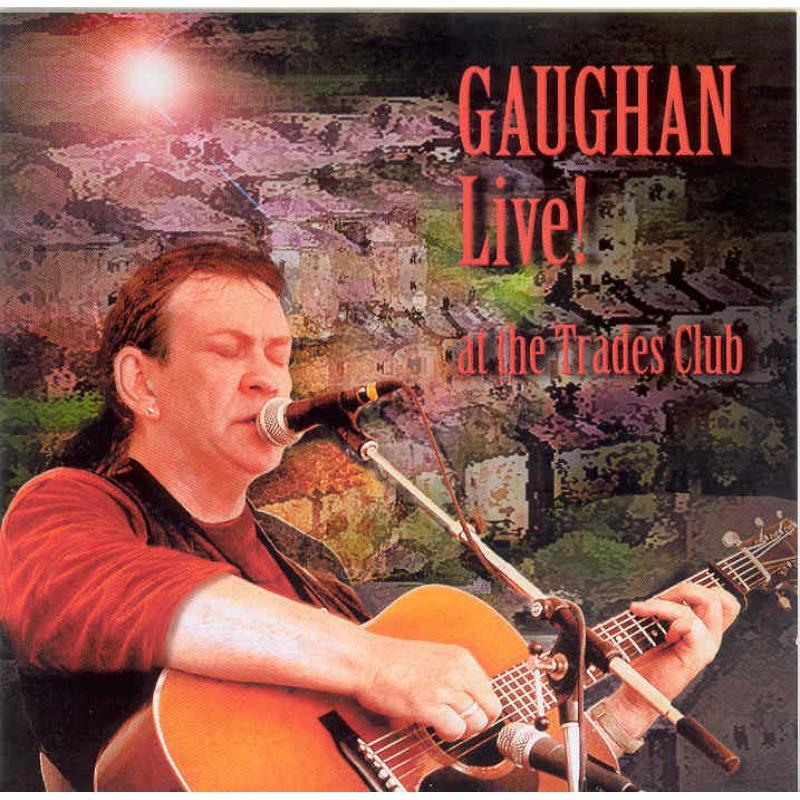 Dick Gaughan - Live! At the Trades Club - Cd