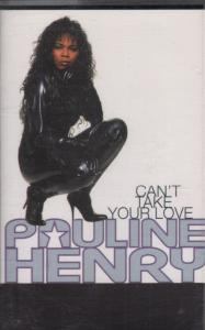 Pauline Henry - Can't Take Your Love - Cassette