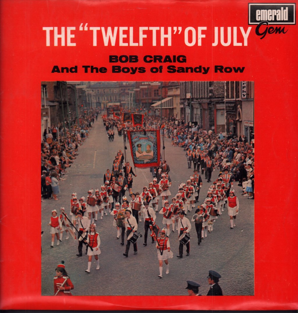 Bob Craig And The Boys Of Sandy Row - Twelfth Of July - Lp