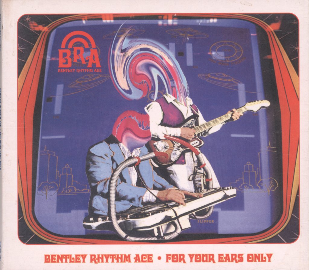 Bentley Rhythm Ace - For Your Ears Only - Cd