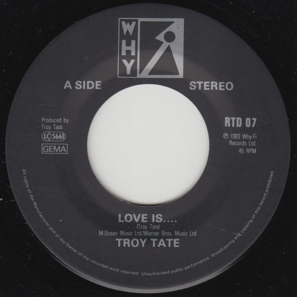 Troy Tate - Love Is... - 7 Inch