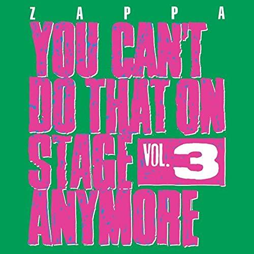 Frank Zappa - You Can't Do That On Stage Anymore, Vol. 3 - Double Cd
