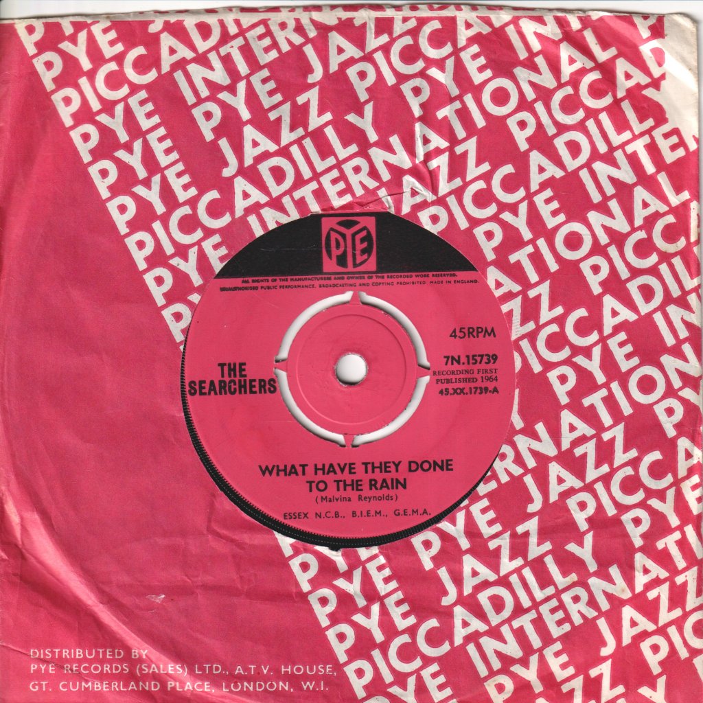 Searchers - What Have They Done To The Rain - 7 Inch