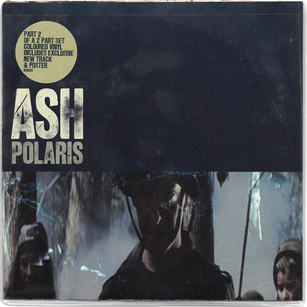 Ash - Polaris - 7 Inch