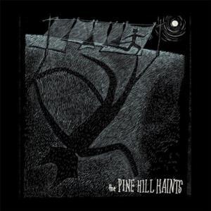 Pine Hill Haints - Welcome To The Midnight Opry - Lp