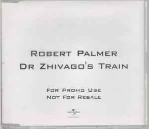 Robert Palmer - Dr Zhivago's Train - Cd