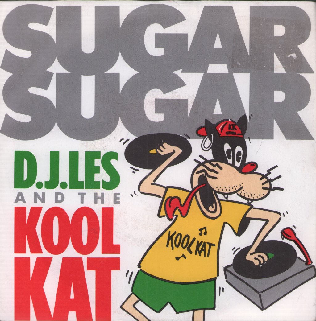Dj Les And The Kool Kat - Sugar Sugar - 7 Inch