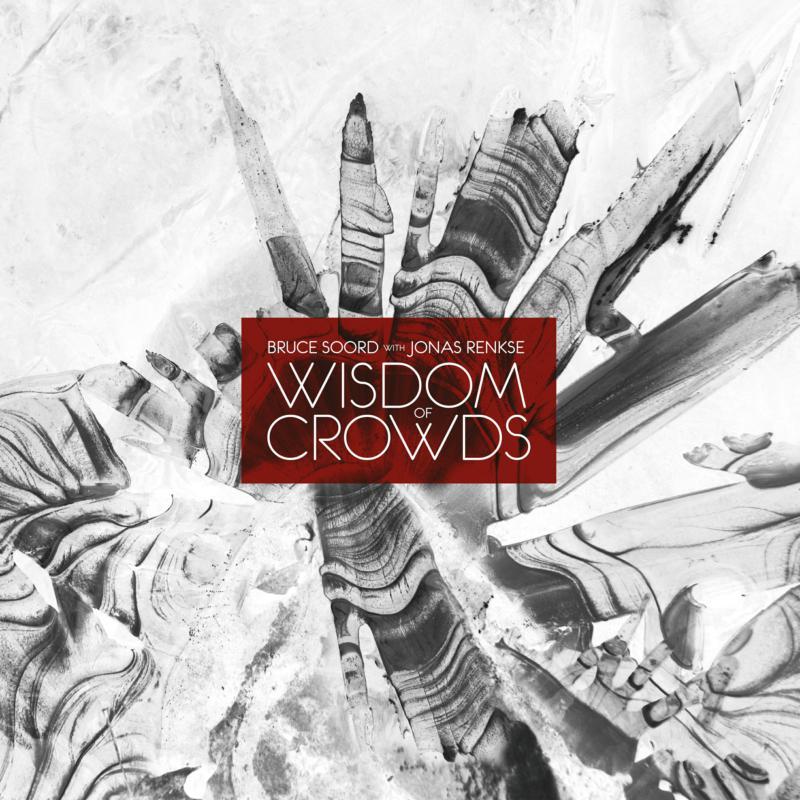 Bruce Soord with Jonas Renkse - Wisdom of Crowds - Double Lp