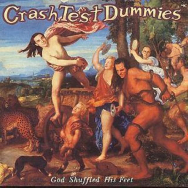 Crash Test Dummies - God Shuffled His Feet - Cd