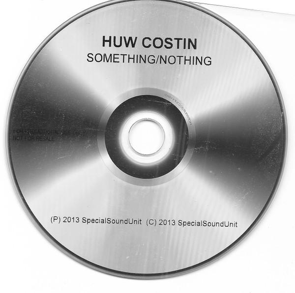 Huw Costin - Something / Nothing - Cdr