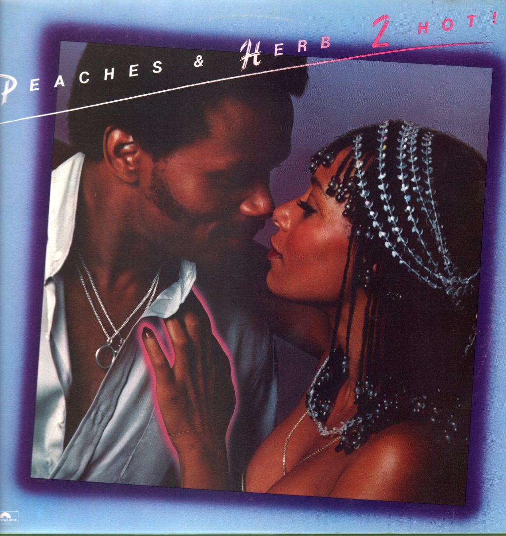 Peaches And Herb - 2 Hot! - Lp