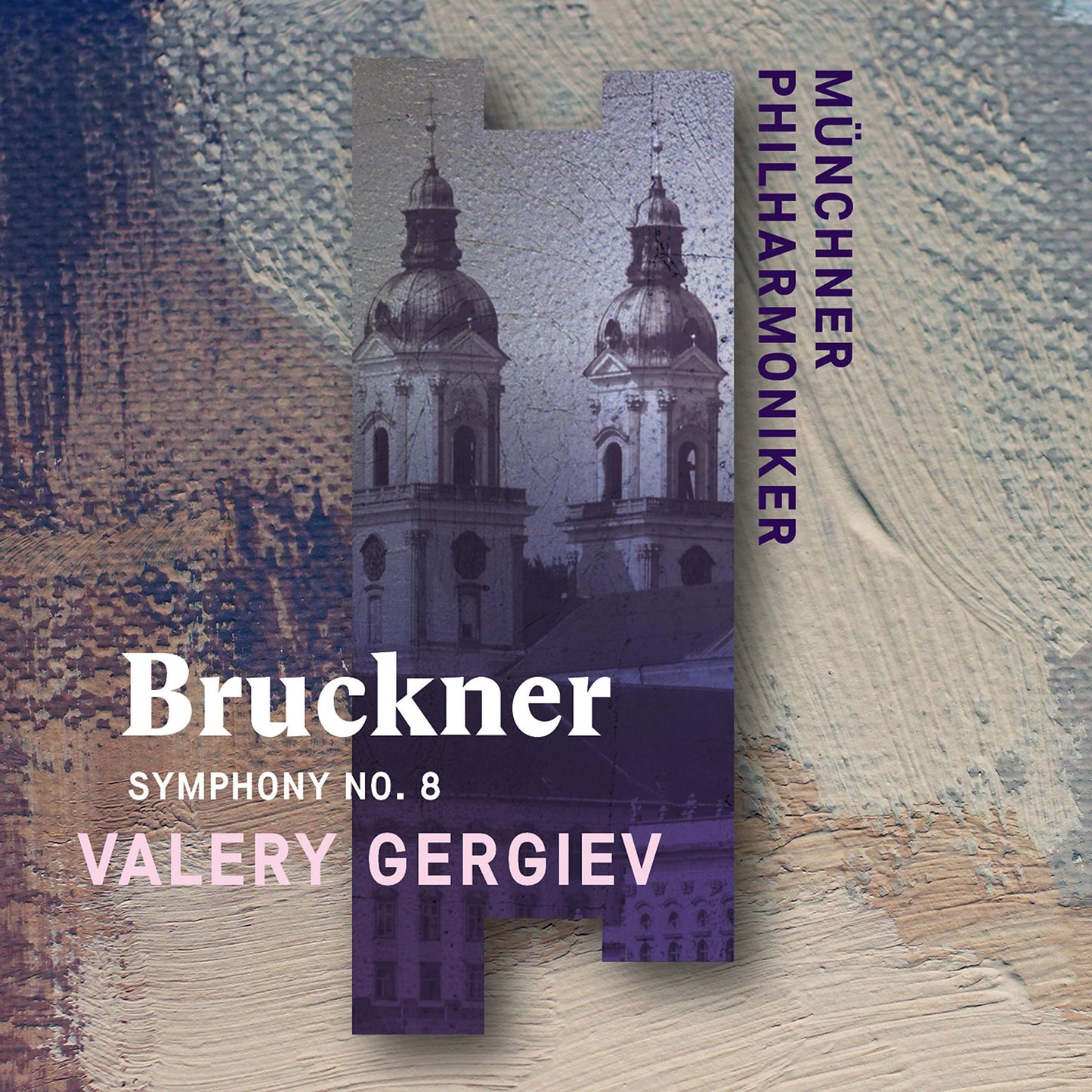 Munchner Philharmoniker and Valery Gergiev - Anton Bruckner: Symphony No. 8 - Cd