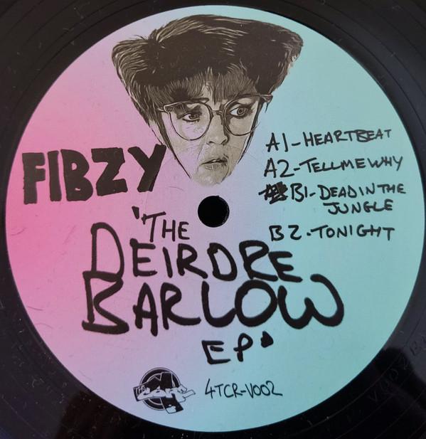 Fibzy - Deirdre Barlow E.P. - 12 Inch