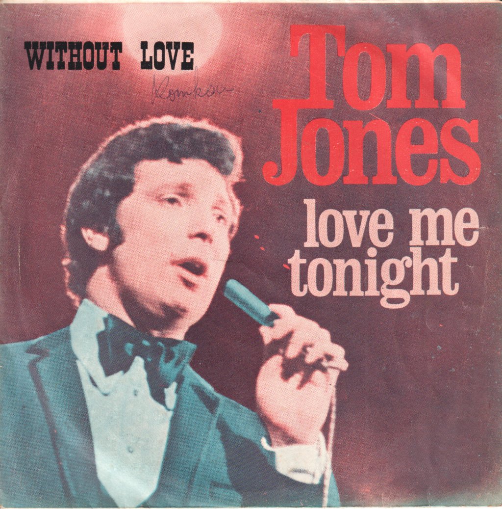 Tom Jones - without love - 7 Inch
