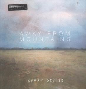 Kerry Devine - Away From Mountains - Lp