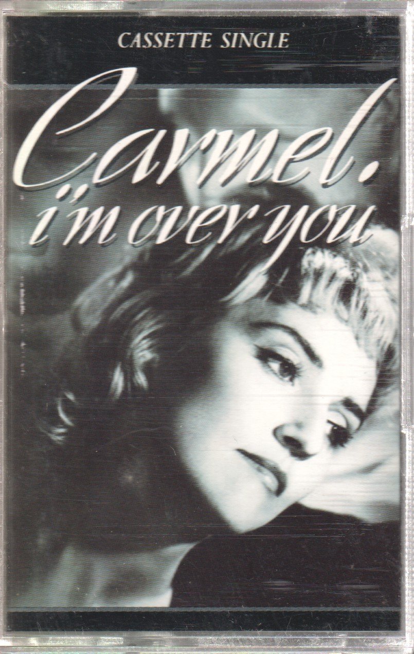 Carmel (80'S Female Vocal) - I'm Over You - Cassette