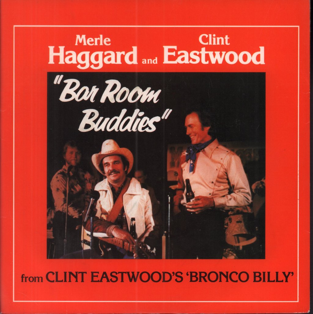 Merle Haggard And Clint Eastwood - Bar Room Buddies - 7 Inch