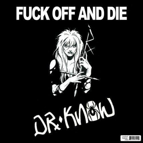 Dr Know (James Bond) - Fuck Off and Die - Lp