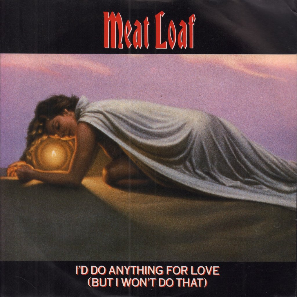 Meat Loaf - I'd Do Anything For Love - 7 Inch