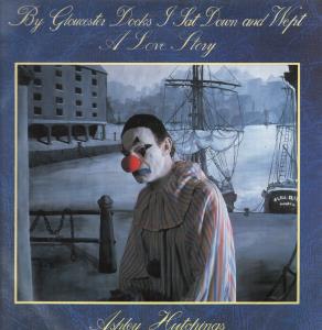 Ashley Hutchings - By Gloucester Docks I Sat Down And Wept: A Love Story - Lp