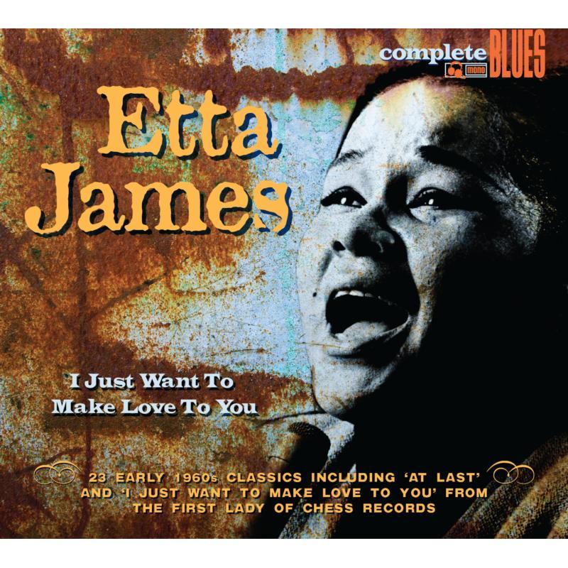 Etta James - I Just Want To Make Love To You - Cd