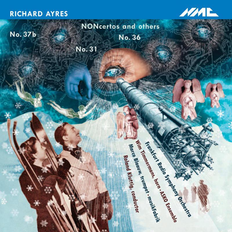 Richard Ayres - Noncertos and Others - Cd