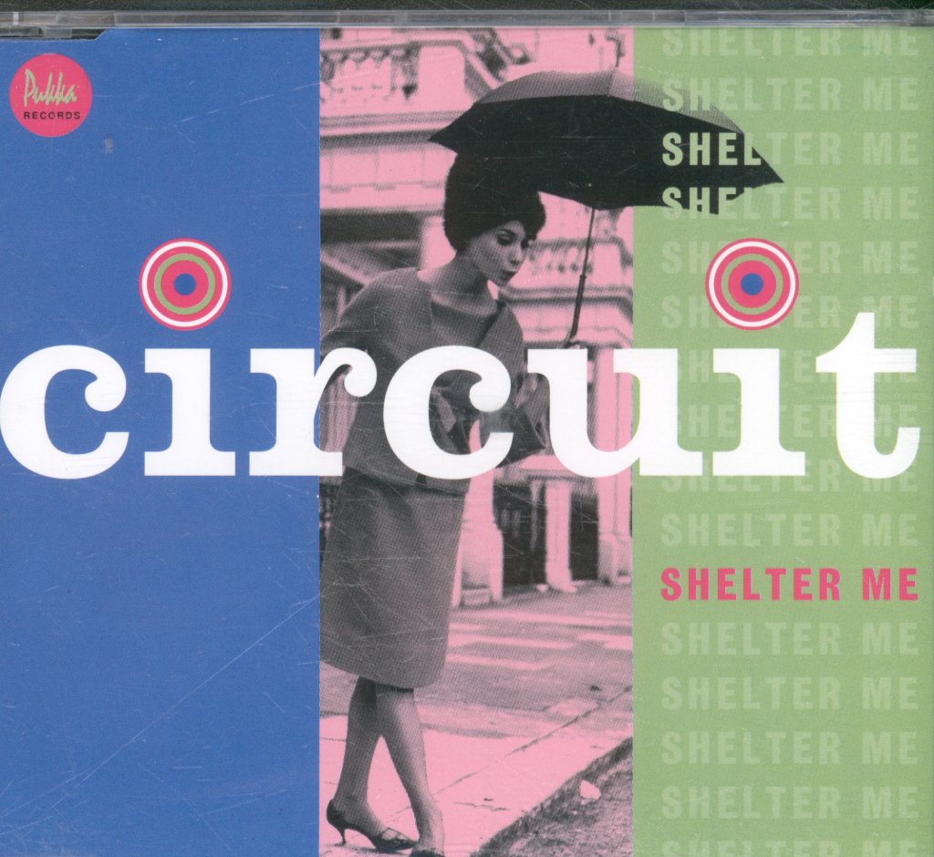 Circuit - Shelter Me - Cd