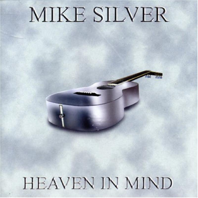 Mike Silver - Heaven In Mind - Cd
