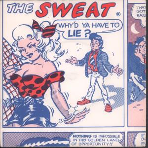 Sweat - Why'd Ya Have To Lie - 7 Inch